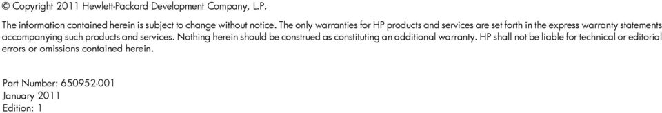products and services. Nothing herein should be construed as constituting an additional warranty.