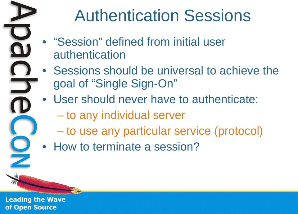 Single Sign-On User should never have to authenticate: to any