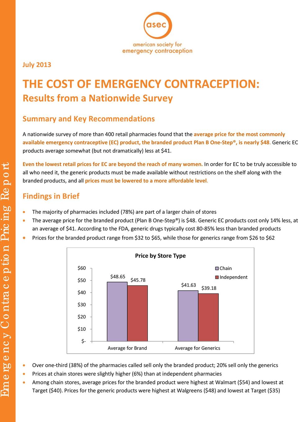 Emergency Contraception Pricing Report Even the lowest retail prices for EC are beyond the reach of many women.