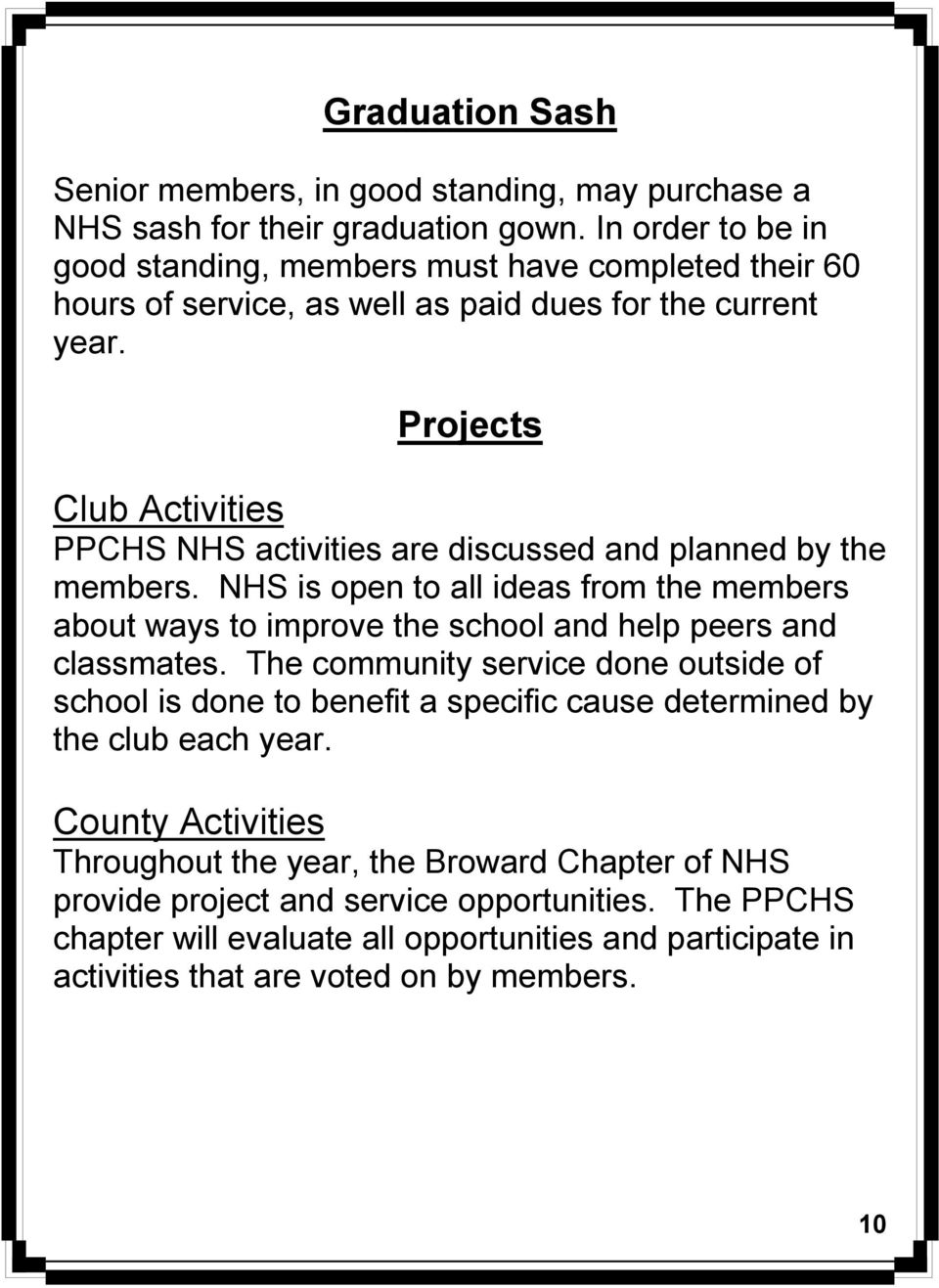 Projects Club Activities PPCHS NHS activities are discussed and planned by the members.