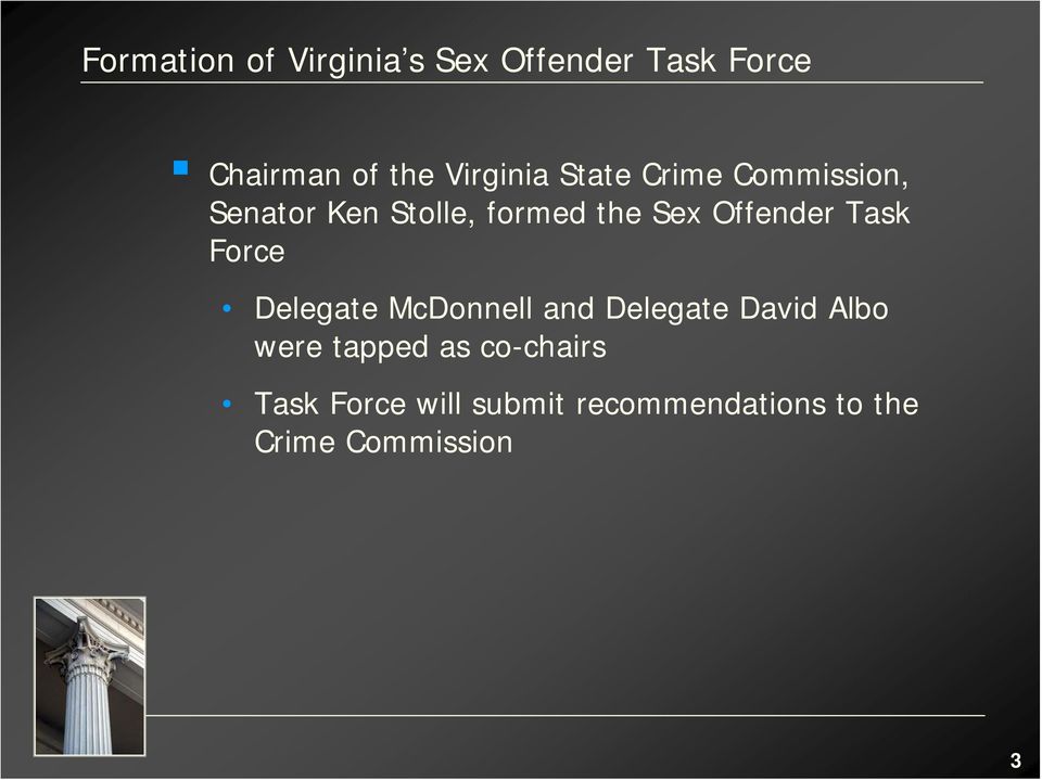 Offender Task Force Delegate McDonnell and Delegate David Albo were