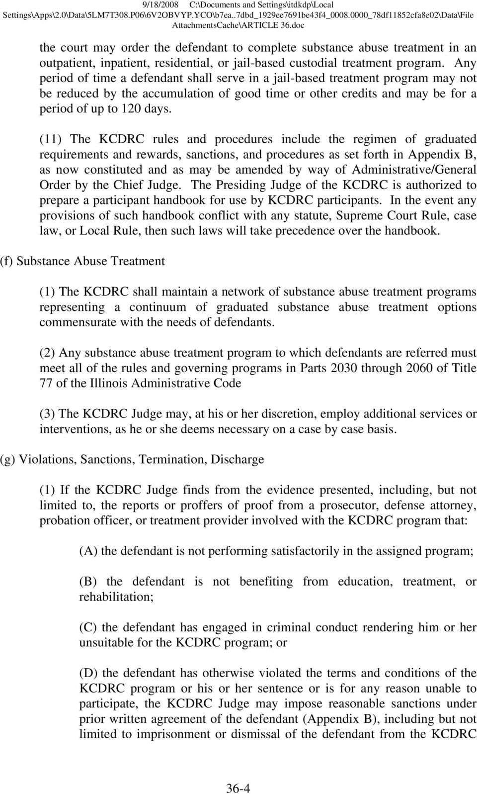 (11) The KCDRC rules and procedures include the regimen of graduated requirements and rewards, sanctions, and procedures as set forth in Appendix B, as now constituted and as may be amended by way of