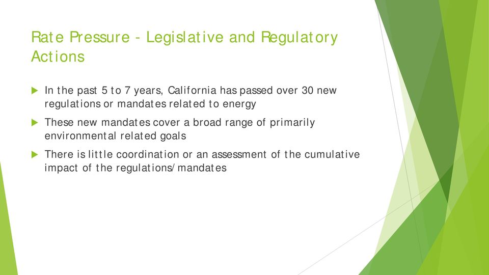 new mandates cover a broad range of primarily environmental related goals There is