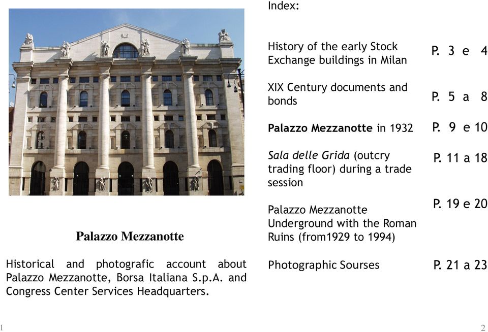 History of the early Stock Exchange buildings in Milan XIX Century documents and bonds Palazzo Mezzanotte in 1932 Sala