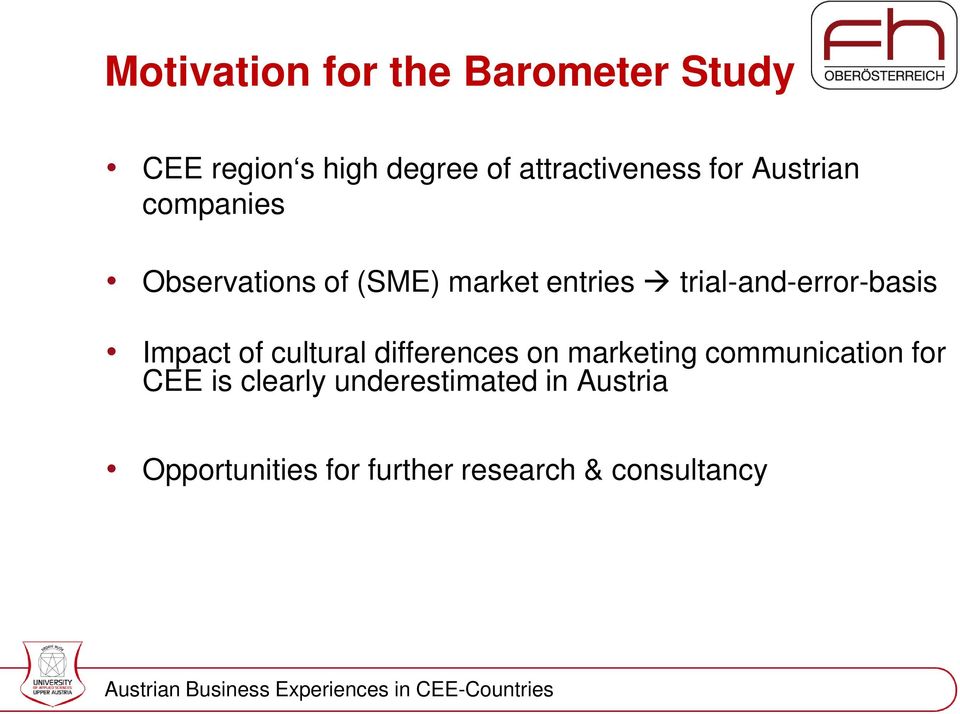 differences on marketing communication for CEE is clearly underestimated in Austria