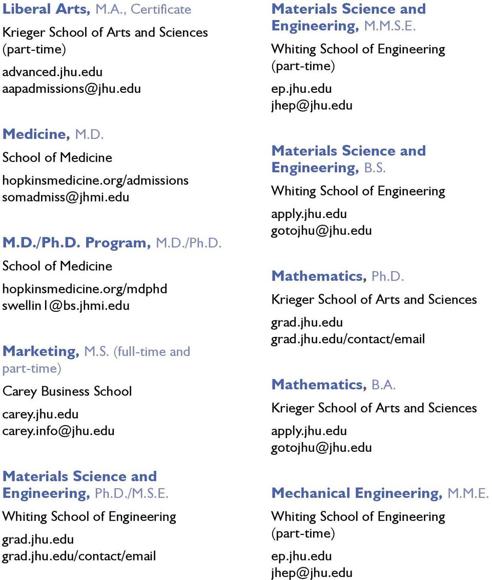 edu Materials Science and Engineering, Ph.D./M.S.E. /contact/email Materials Science and Engineering, M.M.S.E. Materials Science and Engineering, B.