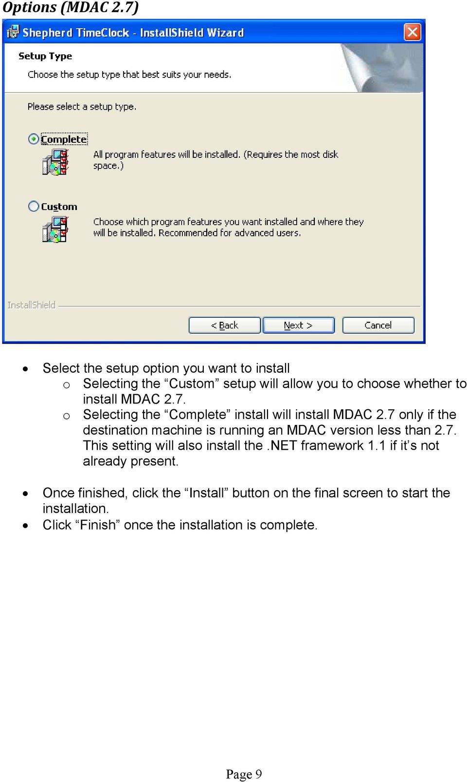 2.7. o Selecting the Complete install will install MDAC 2.