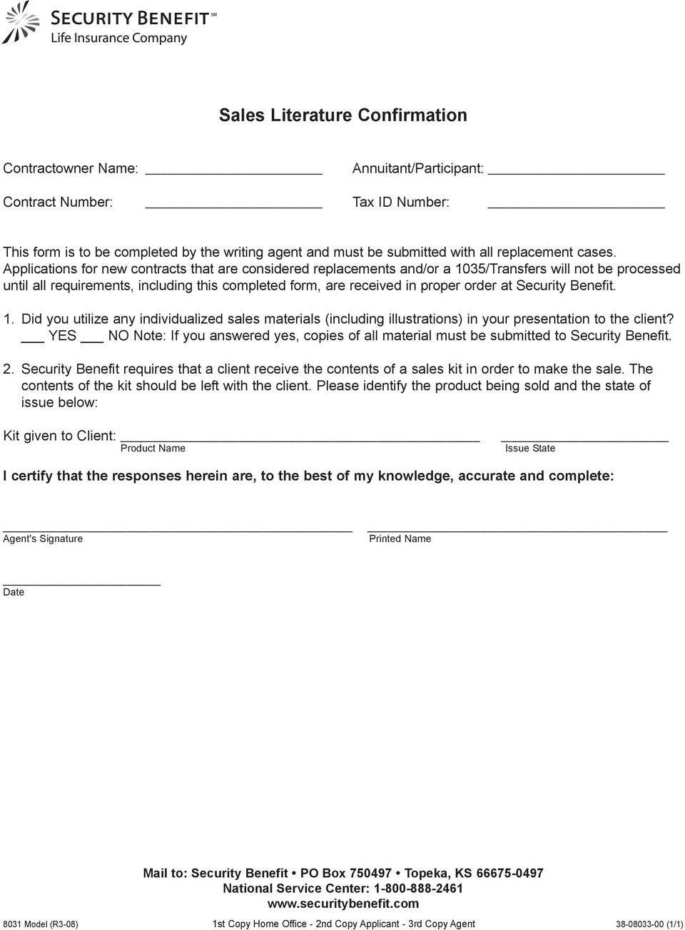 Applications for new contracts that are considered replacements and/or a 1035/Transfers will not be processed until all requirements, including this completed form, are received in proper order at