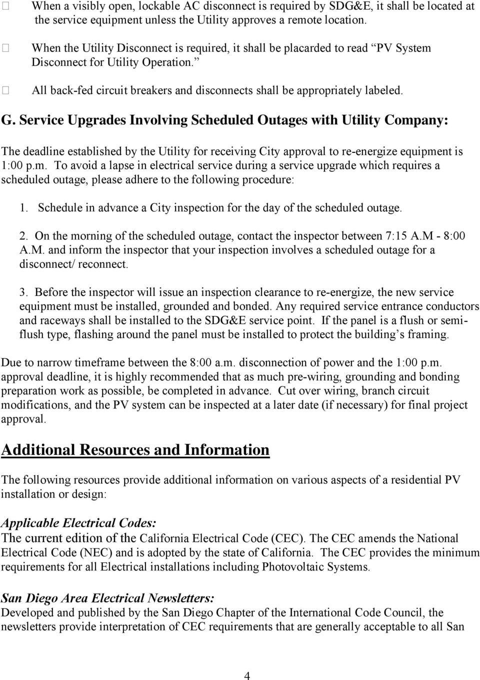 Service Upgrades Involving Scheduled Outages with Utility Comp