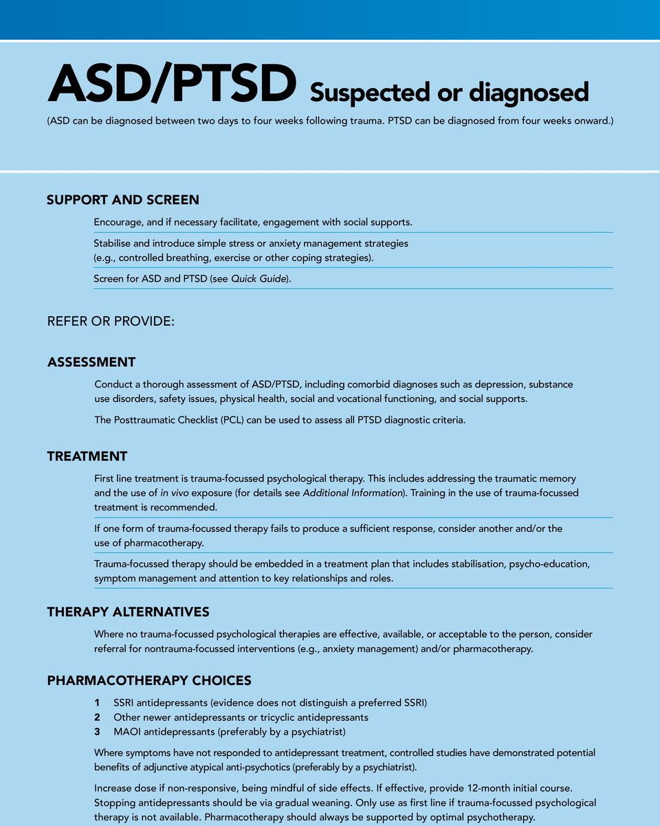 Screen for ASD and PTSD (see Quick Guide).