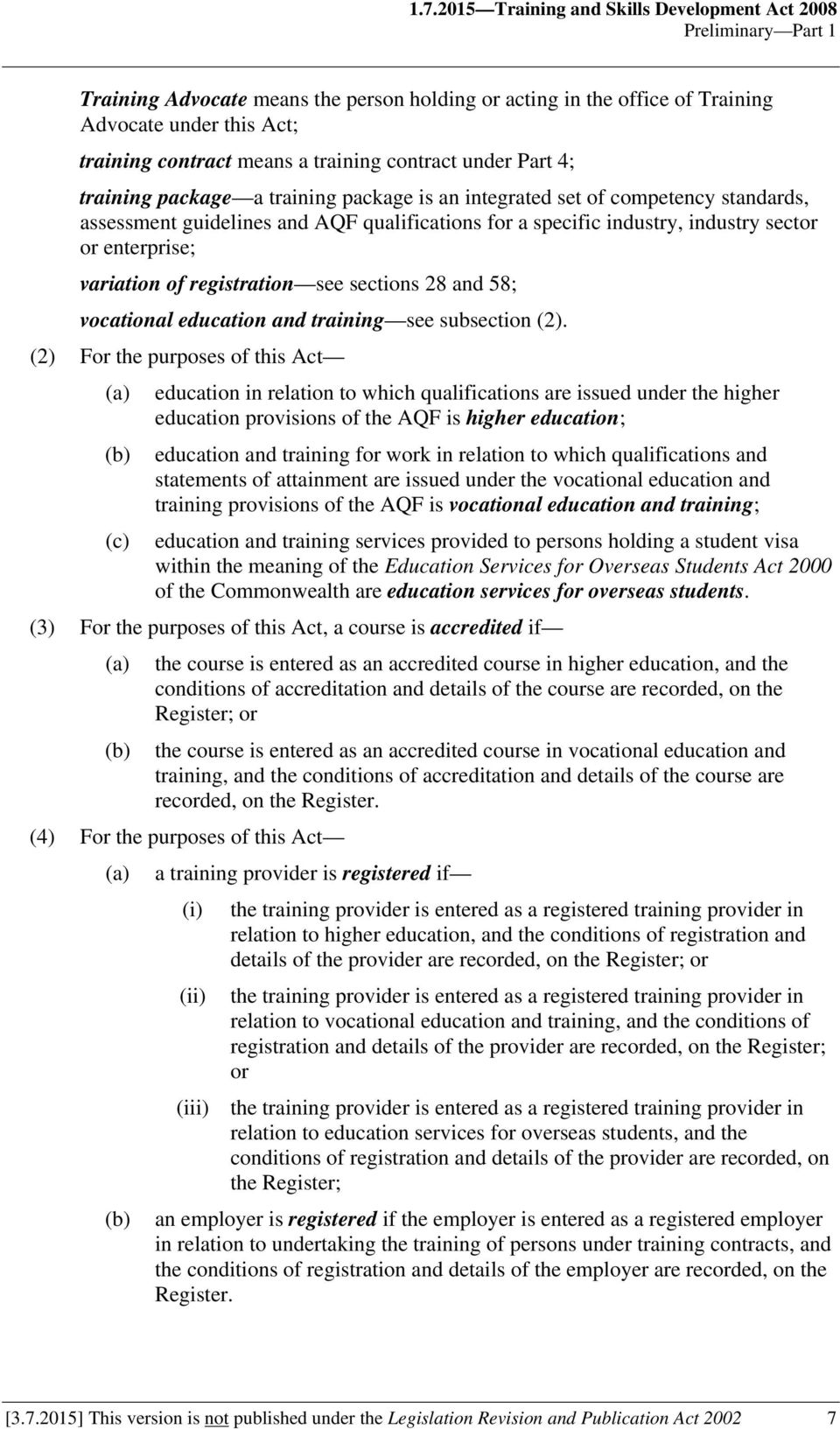 or enterprise; variation of registration see sections 28 and 58; vocational education and training see subsection (2).