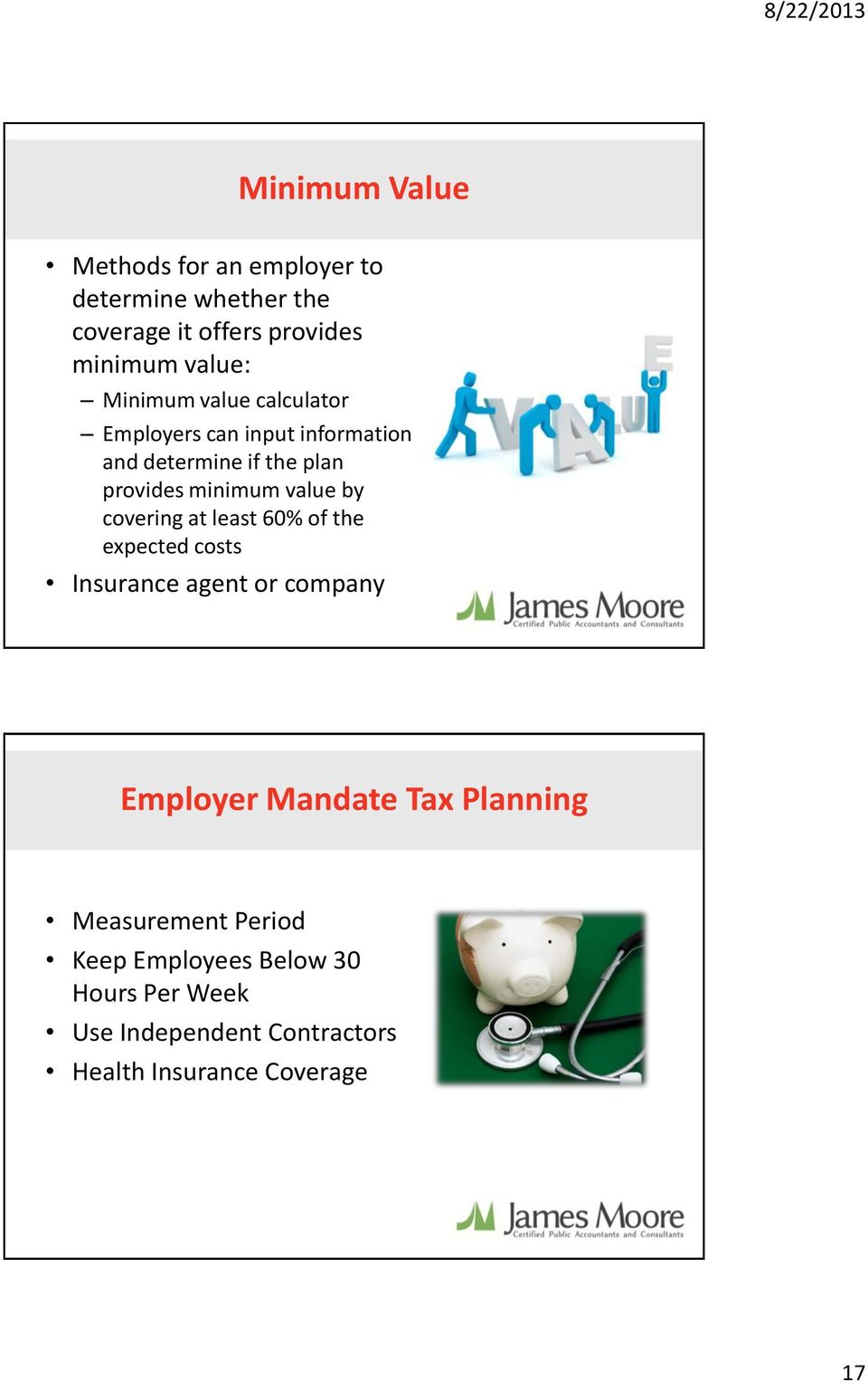 by covering at least 60% of the expected costs Insurance agent or company Employer Mandate Tax Planning