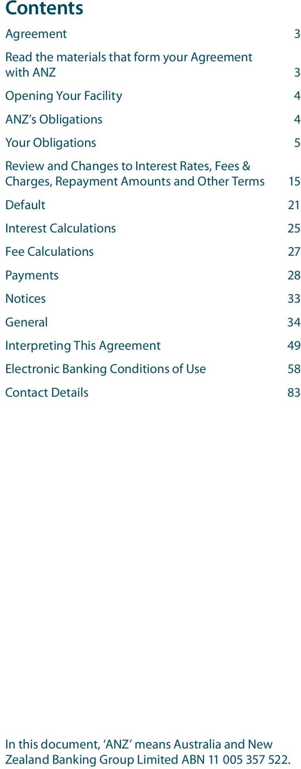 Calculations 25 Fee Calculations 27 Payments 28 Notices 33 General 34 Interpreting This Agreement 49 Electronic Banking