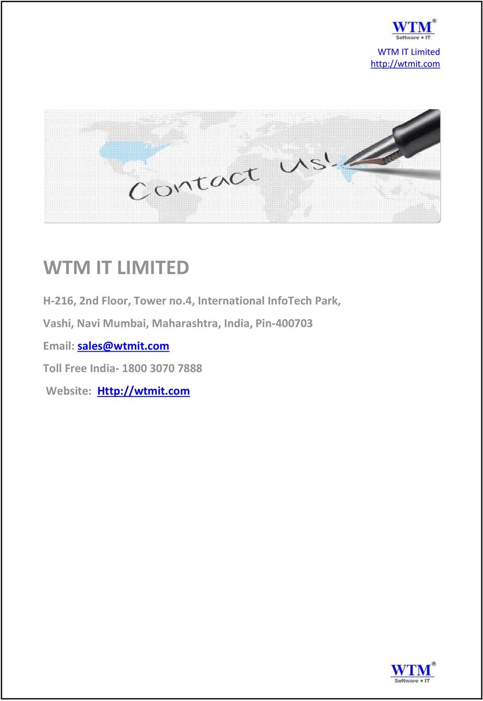Maharashtra, India, Pin-400703 Email: sales@wtmit.