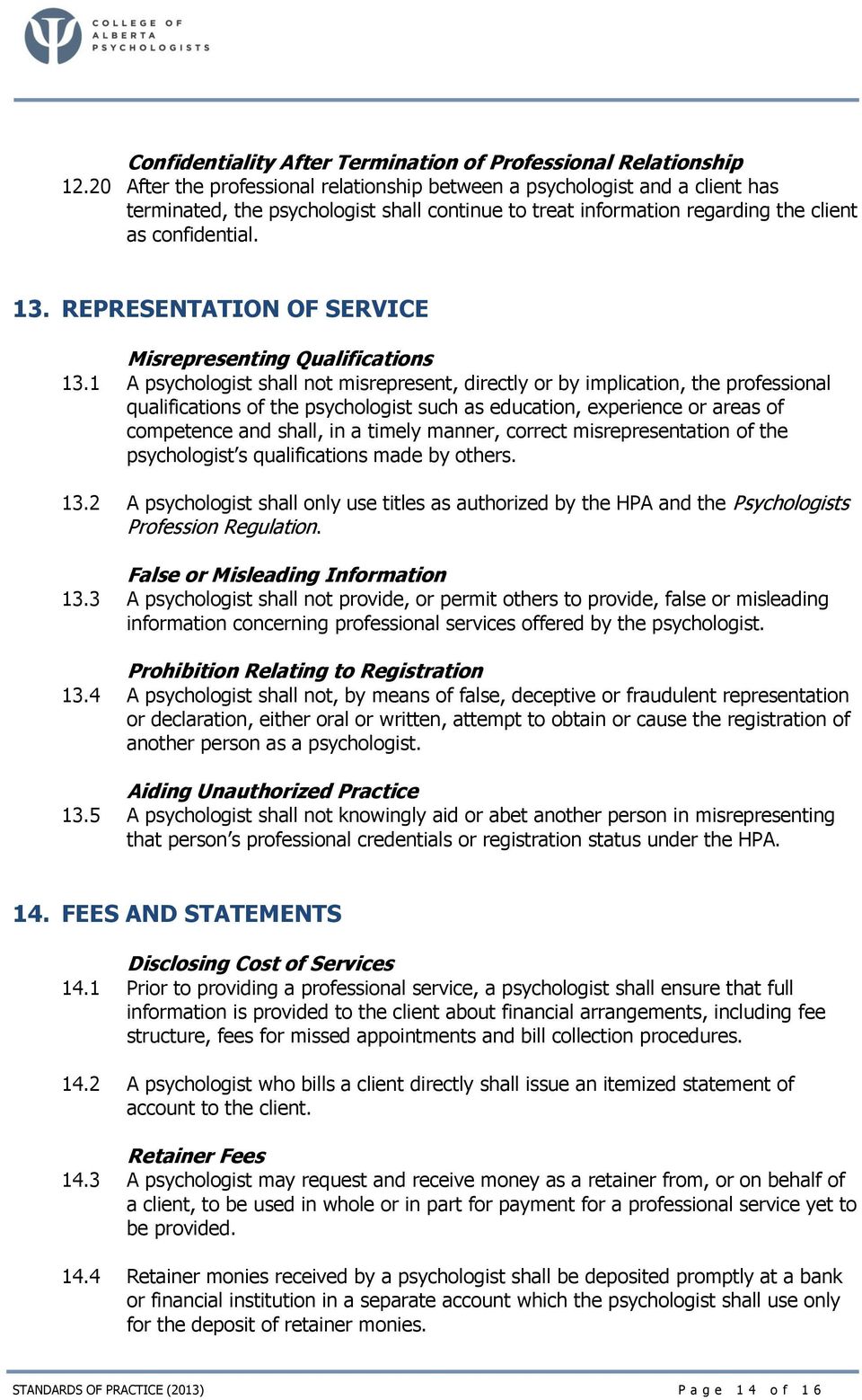 REPRESENTATION OF SERVICE Misrepresenting Qualifications 13.