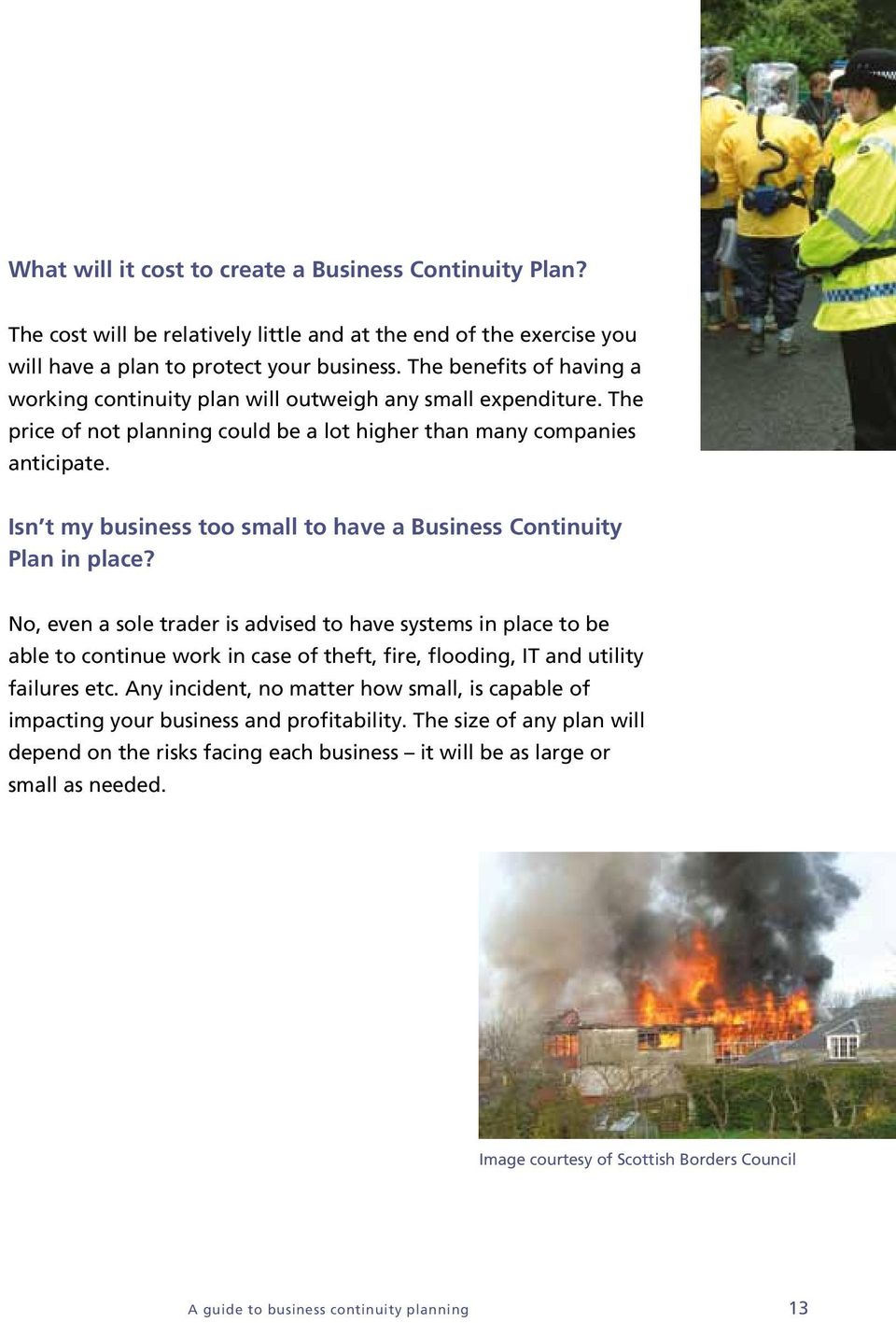 Isn t my business too small to have a Business Continuity Plan in place?