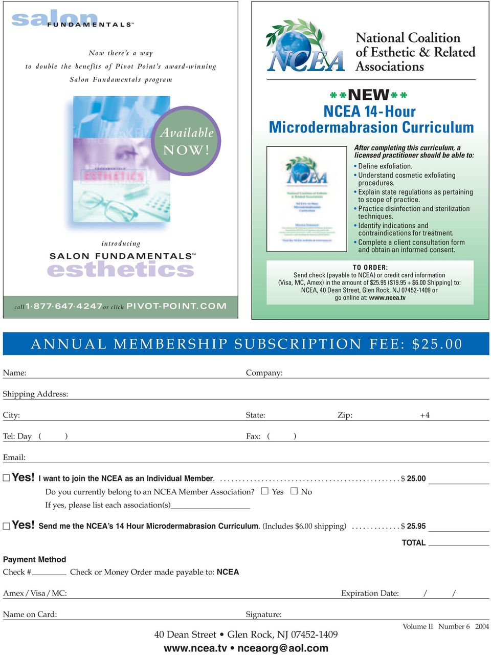 COM National Coalition of Esthetic & Related Associations **NEW** NCEA 14-Hour Microdermabrasion Curriculum After completing this curriculum, a licensed practitioner should be able to: Define