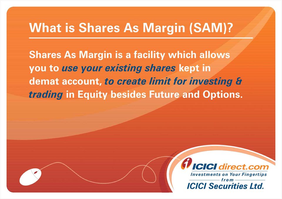 use your existing shares kept in demat account, to