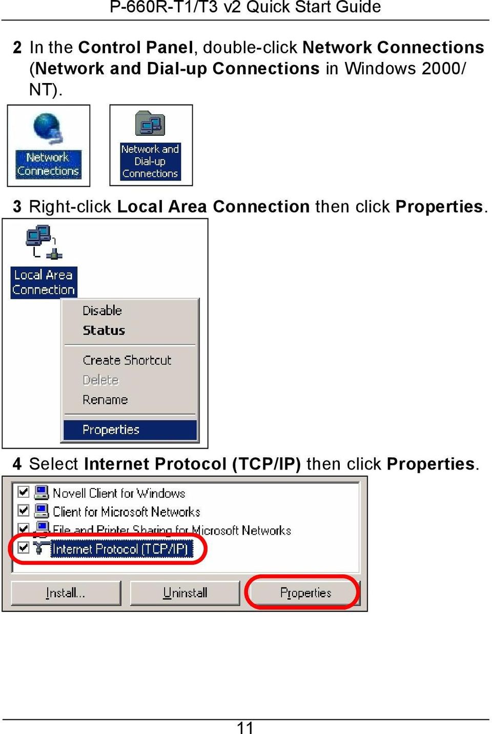 3 Right-click Local Area Connection then click Properties.
