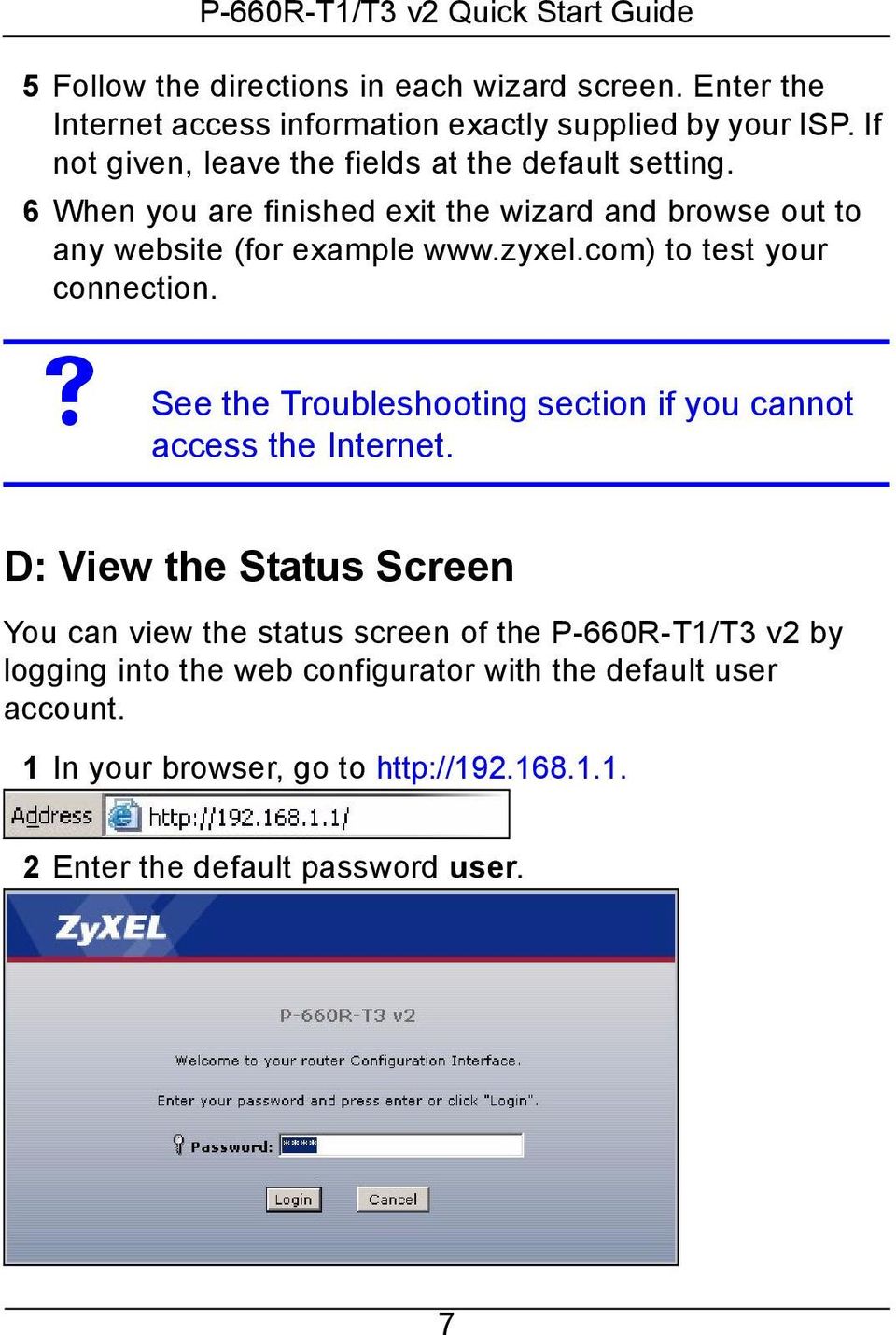 com) to test your connection. See the Troubleshooting section if you cannot access the Internet.