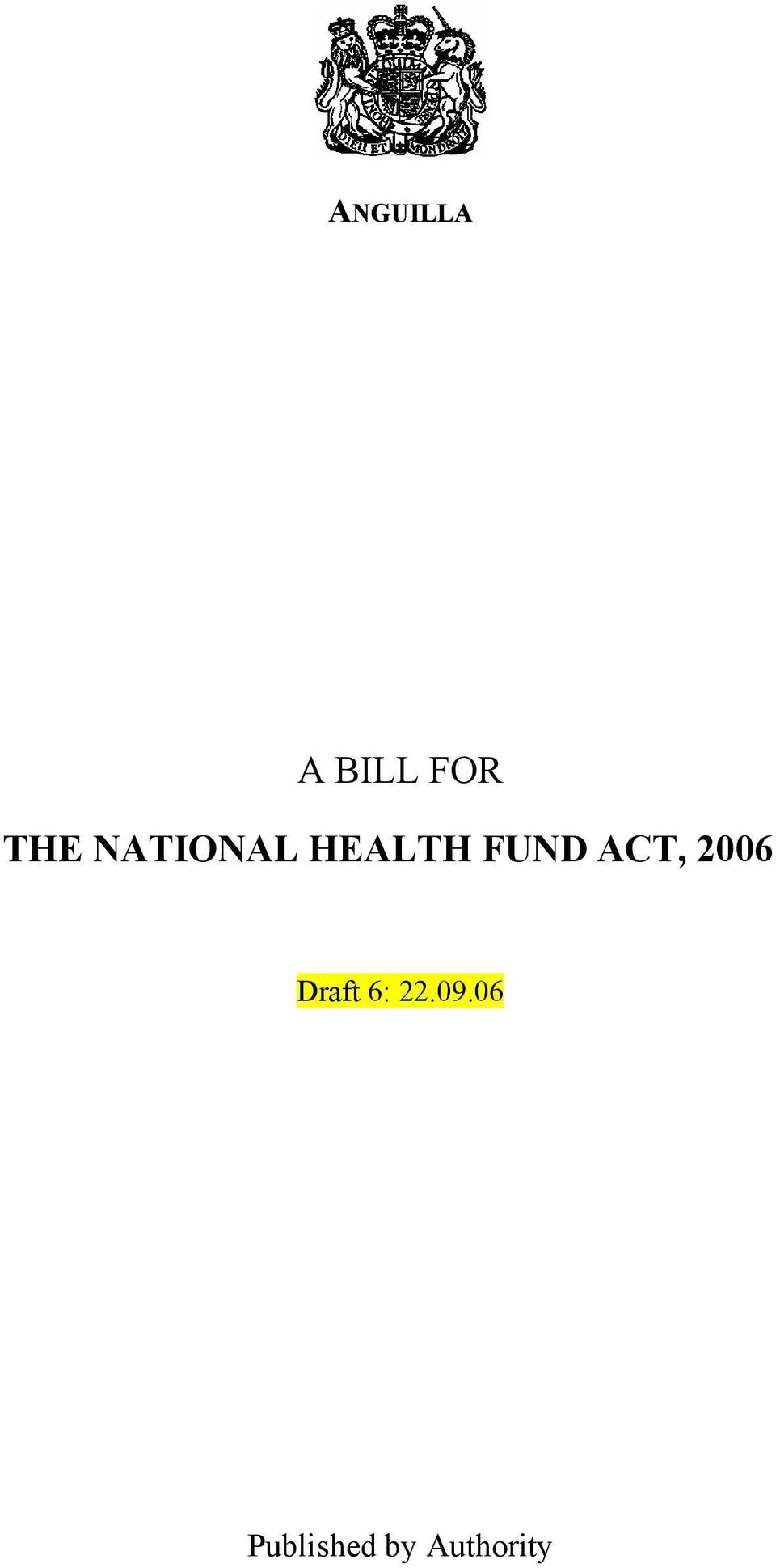 ACT, 2006 Draft 6: 22.