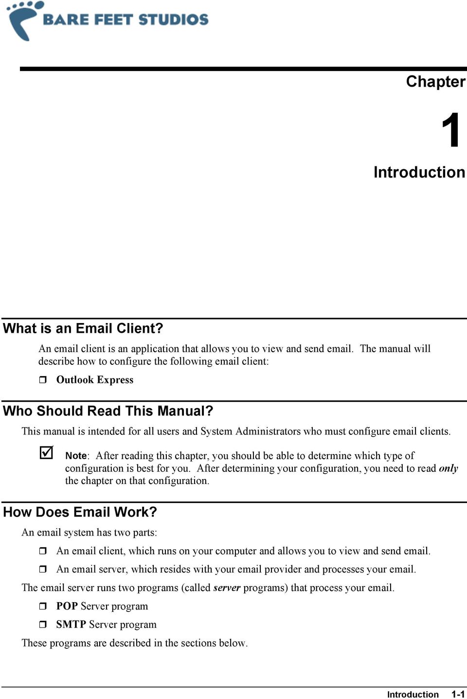 This manual is intended for all users and System Administrators who must configure email clients.