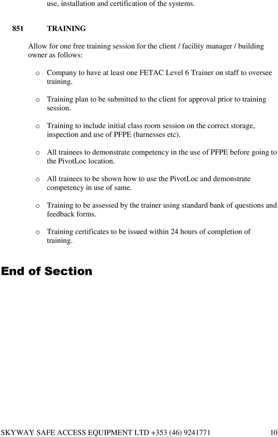 o Training plan to be submitted to the client for approval prior to training session.