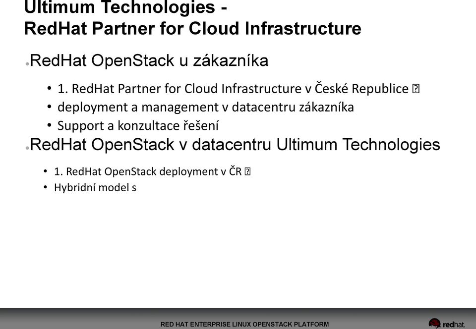 RedHat Partner for Cloud Infrastructure v České Republice deployment a management