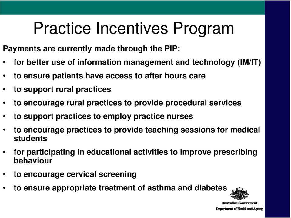 support practices to employ practice nurses to encourage practices to provide teaching sessions for medical students for participating in