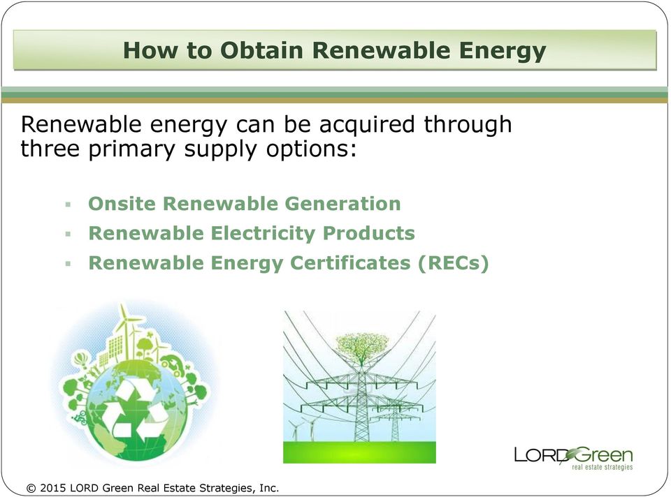 options: Onsite Renewable Generation Renewable