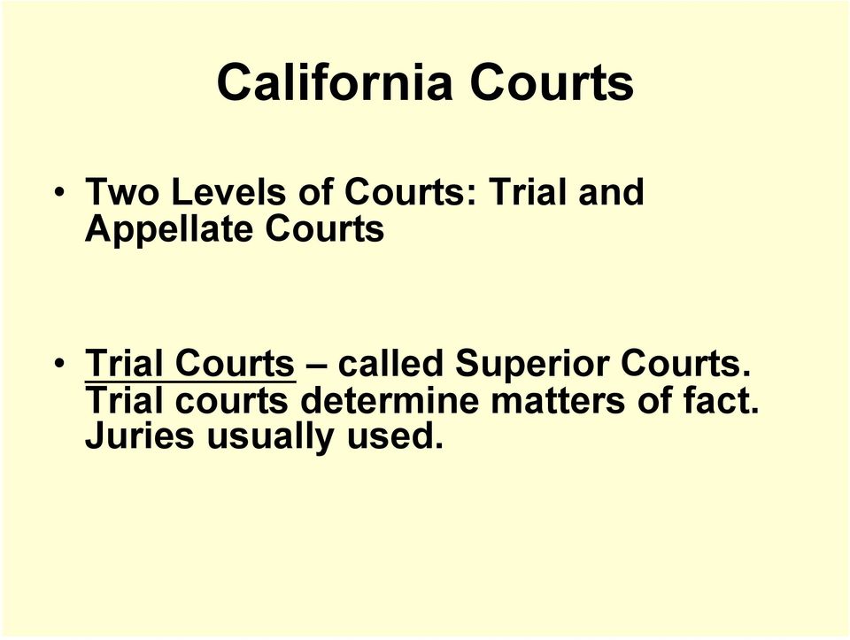 called Superior Courts.