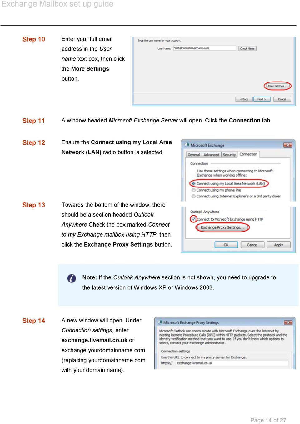Step 13 Towards the bottom of the window, there should be a section headed Outlook Anywhere Check the box marked Connect to my Exchange mailbox using HTTP, then click the Exchange Proxy Settings