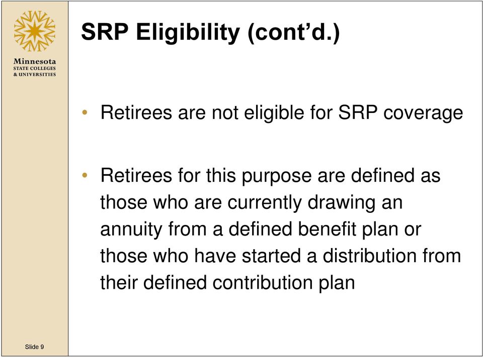 purpose are defined as those who are currently drawing an annuity