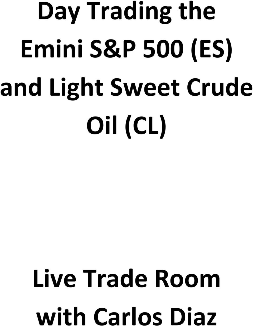 Sweet Crude Oil (CL)