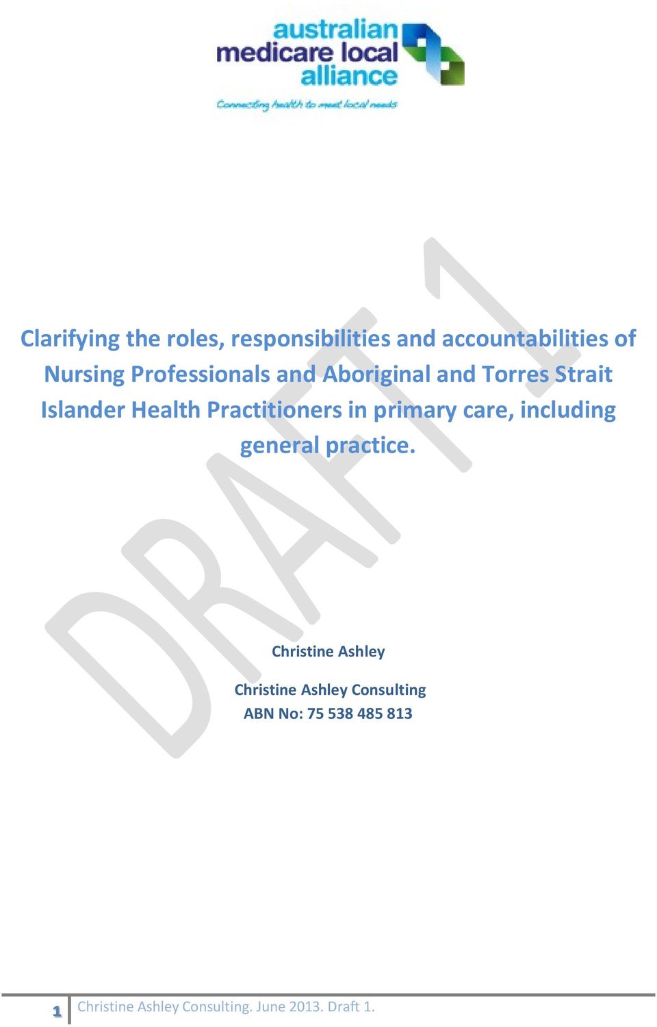 Health Practitioners in primary care, including general practice.