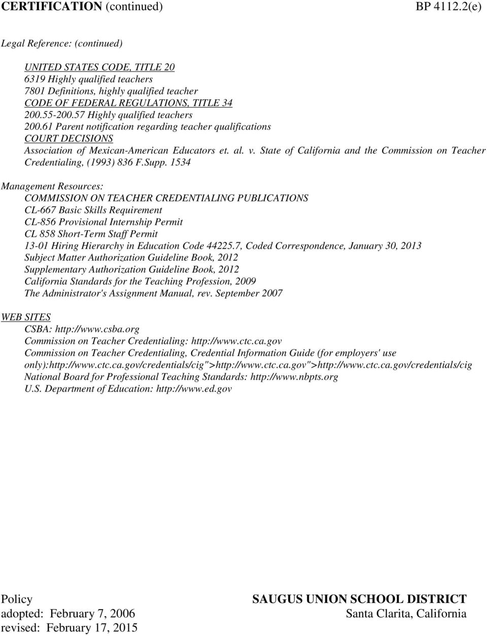 State of California and the Commission on Teacher Credentialing, (1993) 836 F.Supp.