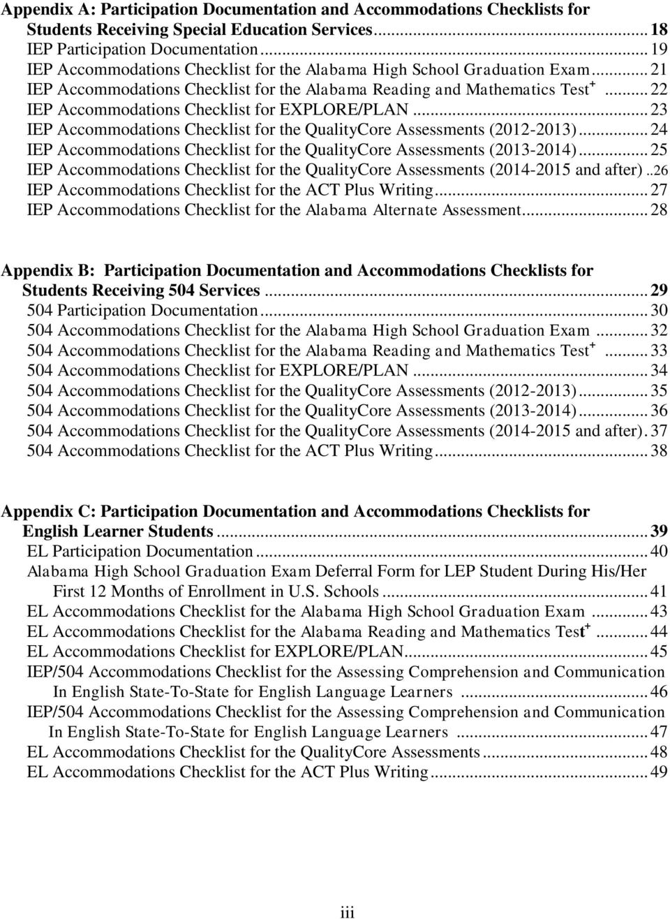 .. 22 IEP Accommodations Checklist for EXPLORE/PLAN... 23 IEP Accommodations Checklist for the QualityCore Assessments (2012-2013).
