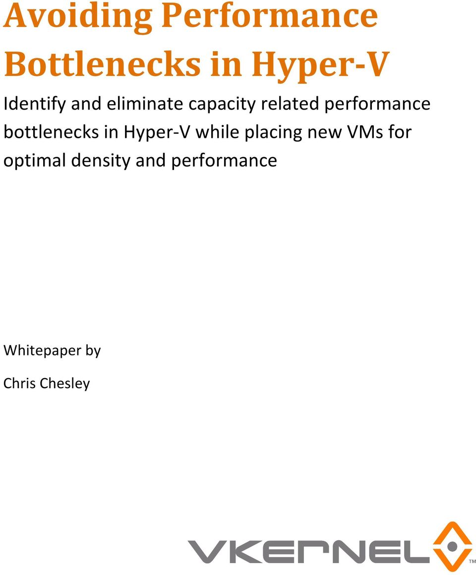 performance bottlenecks in Hyper-V while placing