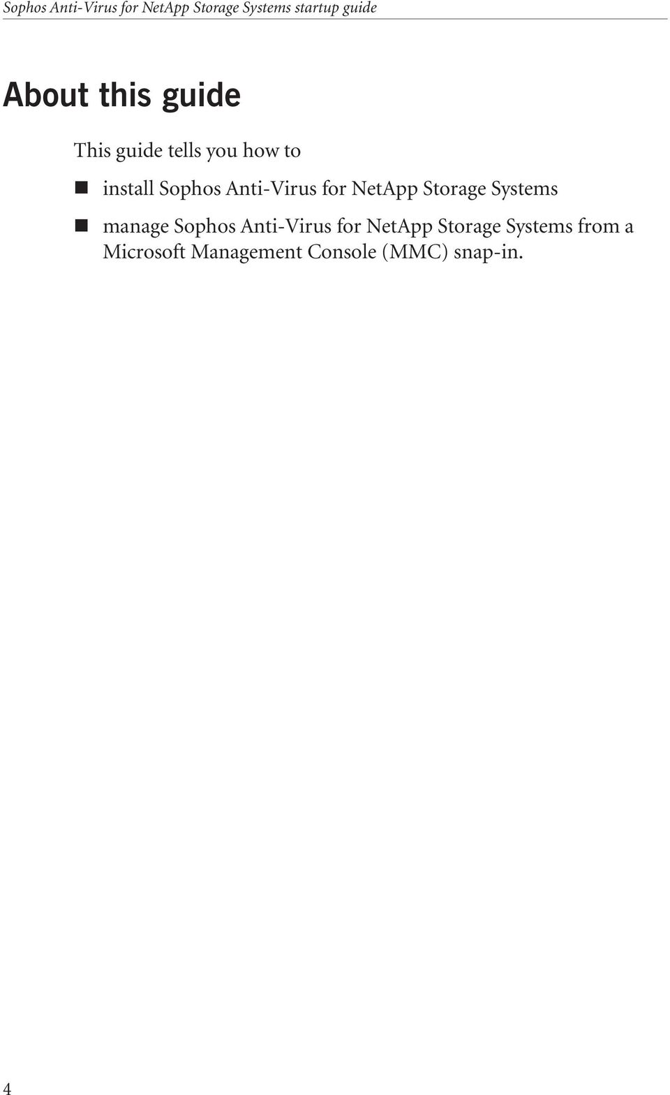 Systems manage Sophos Anti Virus for NetApp