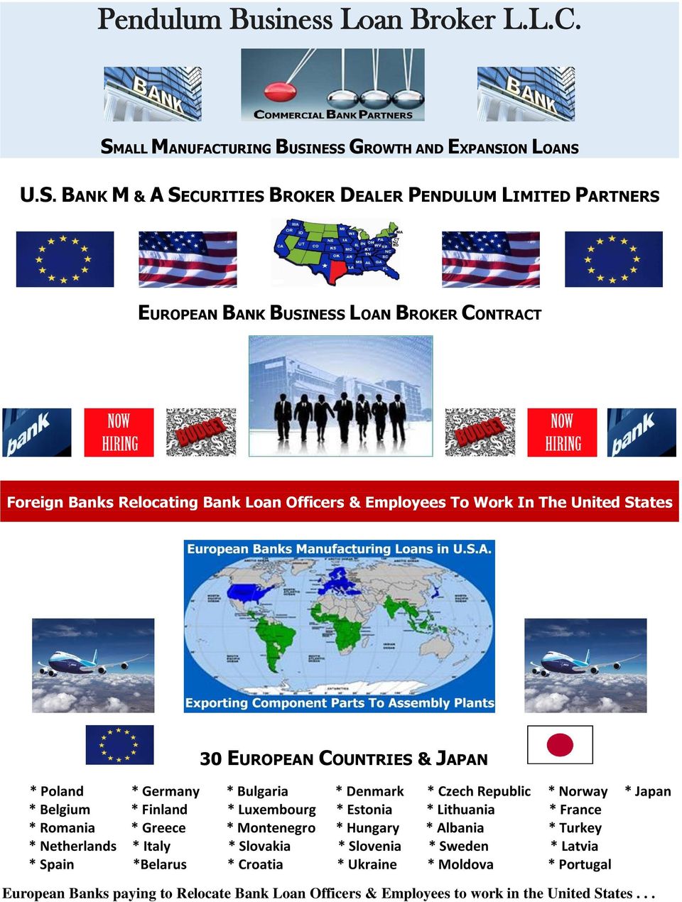NESS GROWTH AND EXPANSION LOANS U.S. BANK M & A SECURITIES BROKER DEALER PENDULUM LIMITED PARTNERS EUROPEAN BANK BUSINESS LOAN BROKER CONTRACT Foreign Banks Relocating Bank Loan