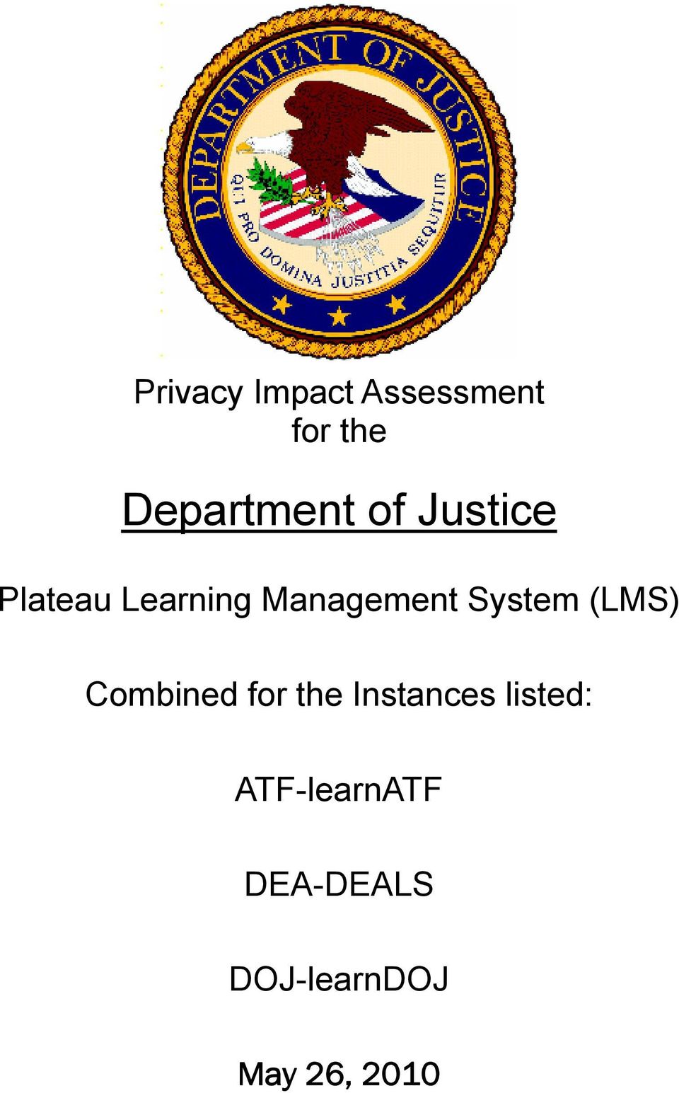 System (LMS) Combined for the Instances