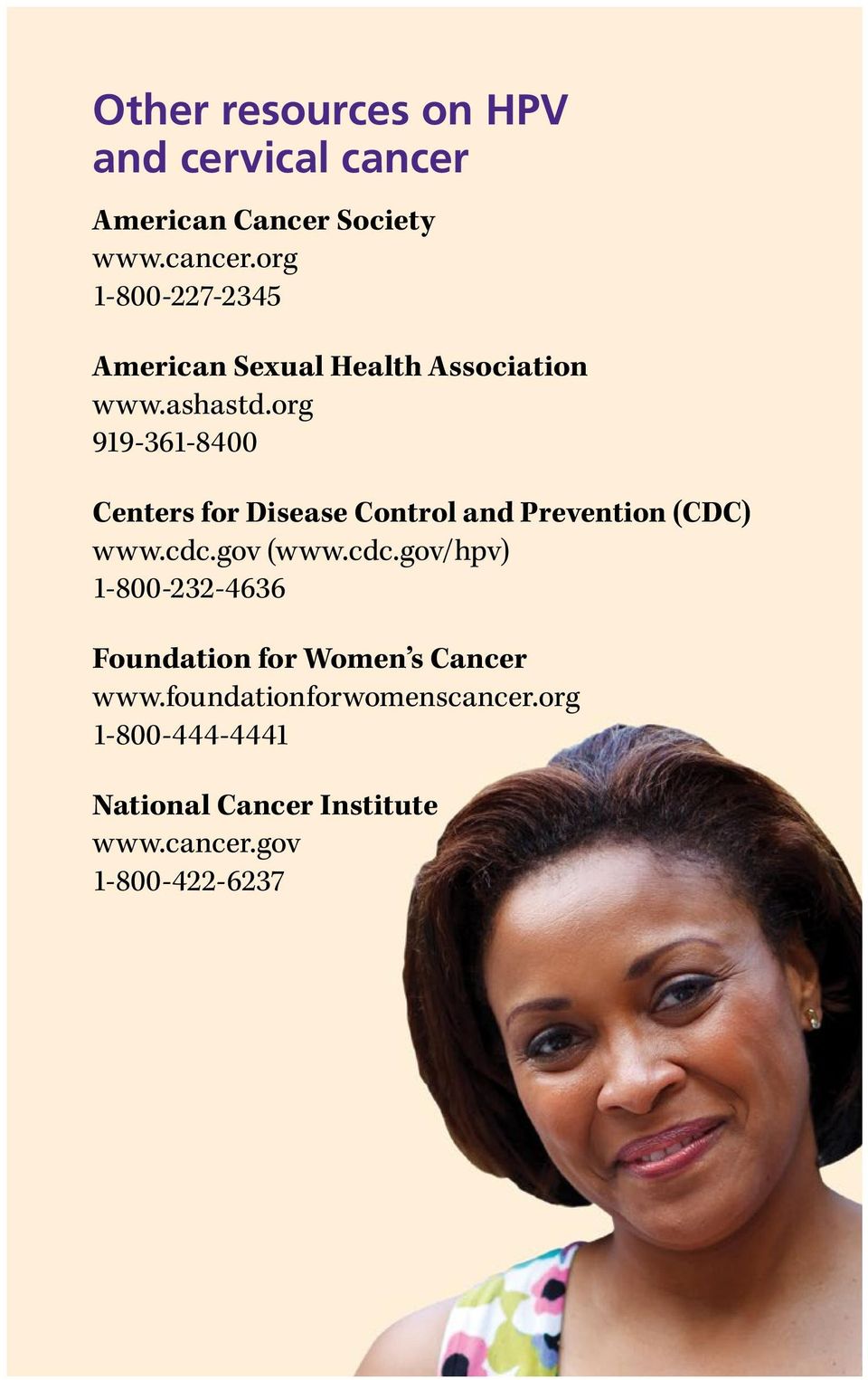 ashastd.org 919-361-8400 Centers for Disease Control and Prevention (CDC) www.cdc.