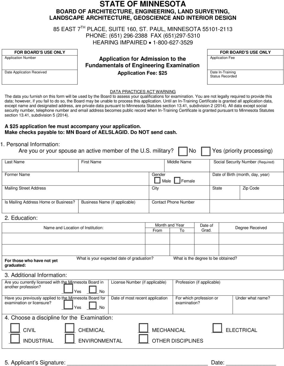 Application Received Application Fee: $25 Date In-Training FOR BOARD S USE ONLY Application Fee Status Recorded DATA PRACTICES ACT WARNING The data you furnish on this form will be used by the Board