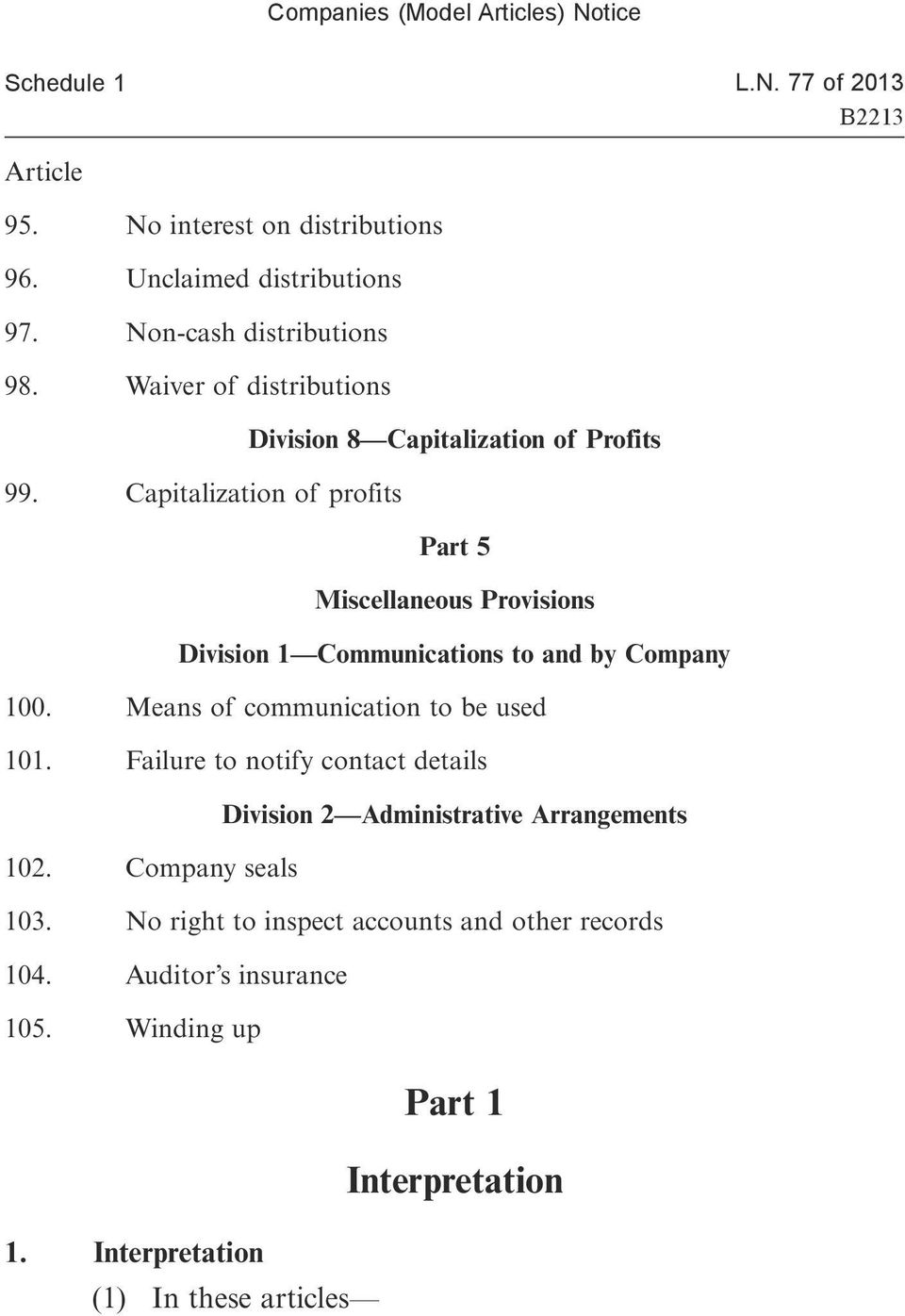 Capitalization of profits Part 5 Miscellaneous Provisions Division 1 Communications to and by Company 100.