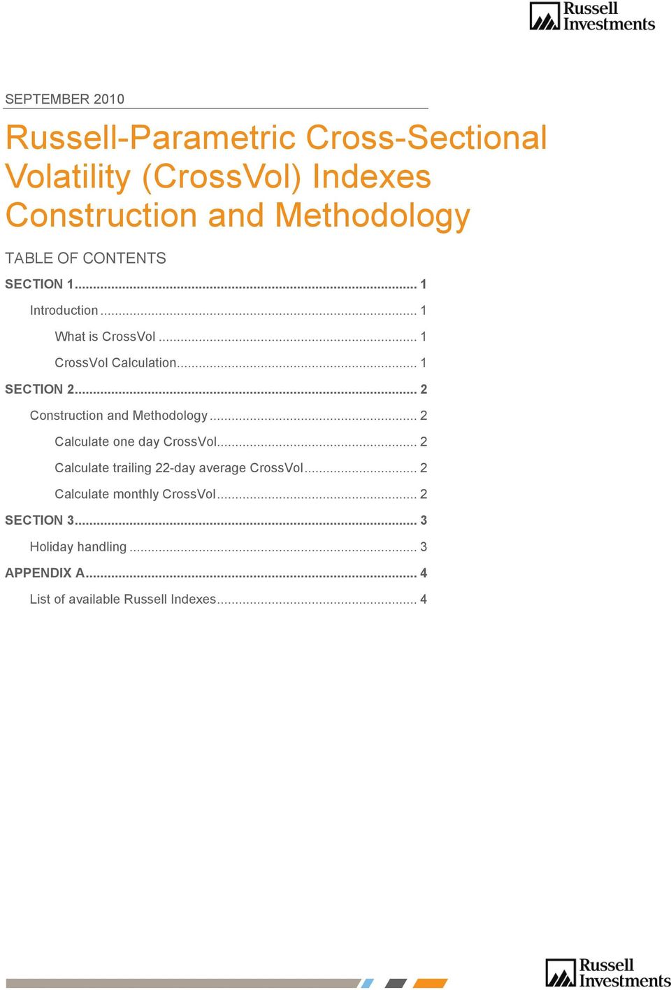 .. 2 Construction and Methodology... 2 Calculate one day CrossVol... 2 Calculate trailing 22-day average CrossVol.