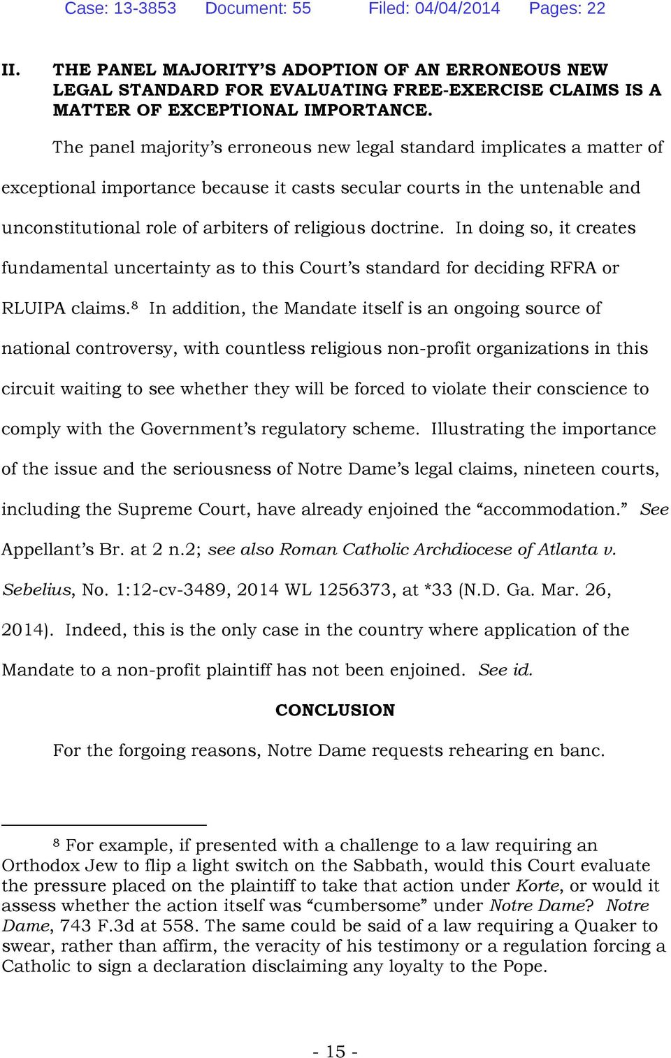 doctrine. In doing so, it creates fundamental uncertainty as to this Court s standard for deciding RFRA or RLUIPA claims.