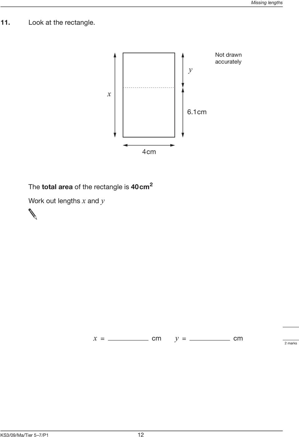 1cm 4cm The total area of the rectangle is 40cm