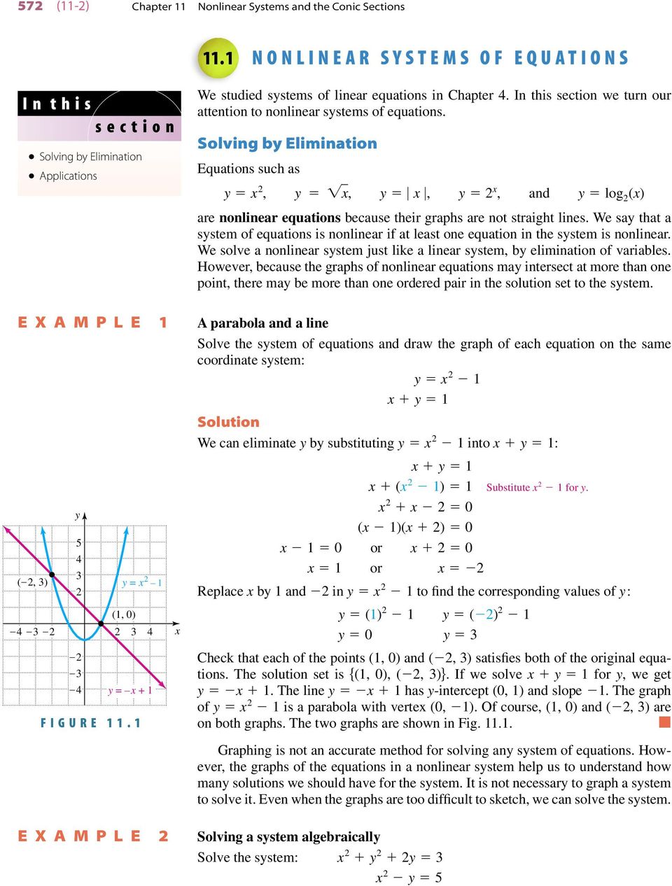 1 E X A M P L E x We studied systems of linear equations in Chapter 4. In this section we turn our attention to nonlinear systems of equations.