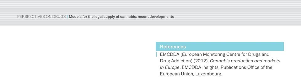 production and markets in Europe, EMCDDA