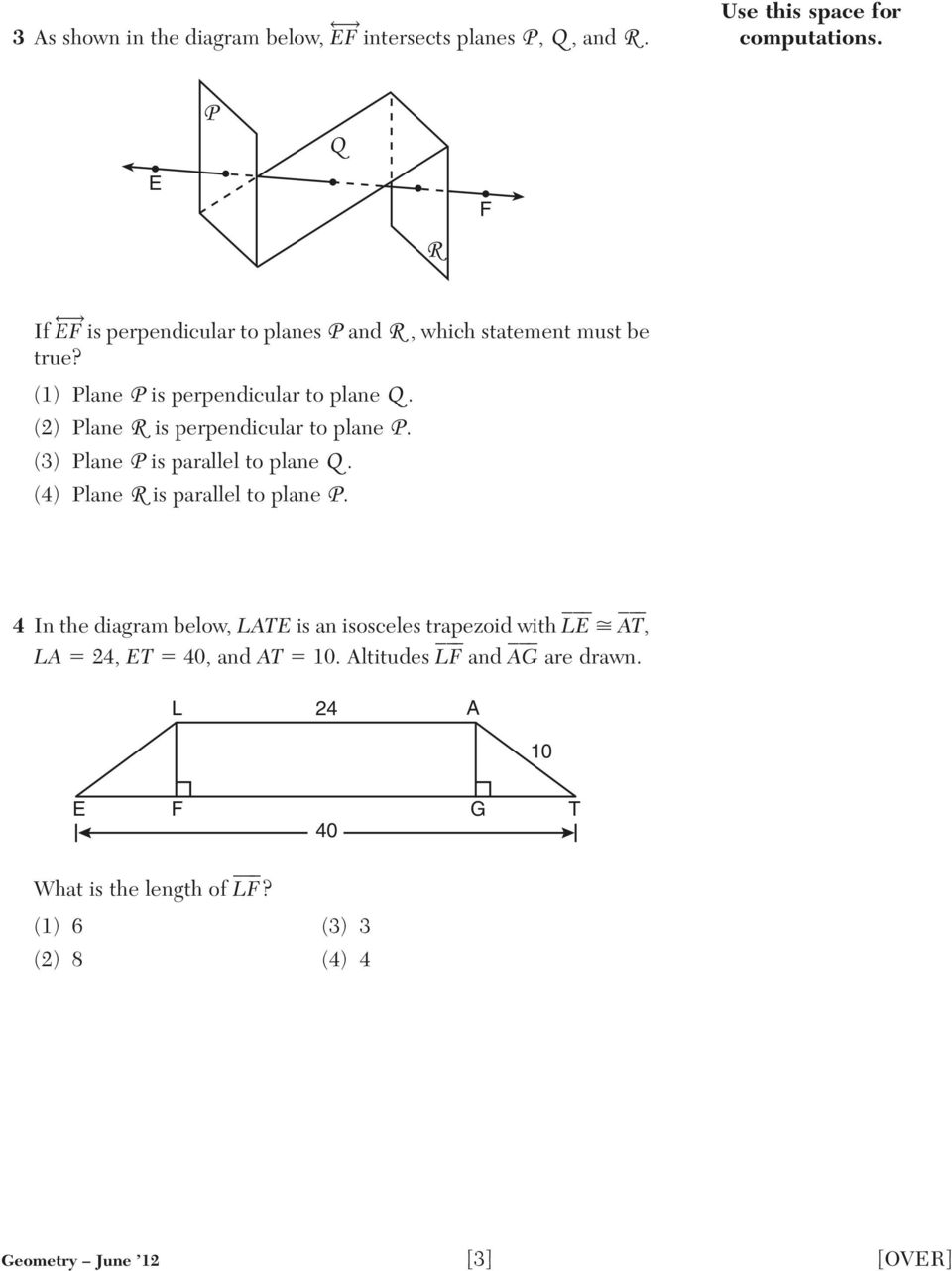 (2) Plane R is perpendicular to plane P. (3) Plane P is parallel to plane Q. (4) Plane R is parallel to plane P.